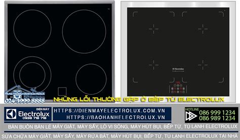 Mã Lỗi Bếp Từ Electrolux BẢo HÀnh Electrolux Hotline 0988 177 888