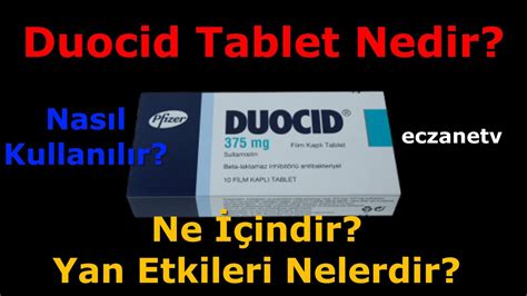 Duocid Tablet Nedir Duocid Tabletin Yan Etkileri Nelerdir Duocid