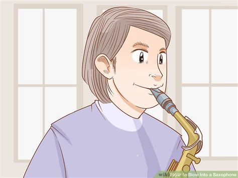 How To Blow Into A Saxophone Steps With Pictures Wikihow