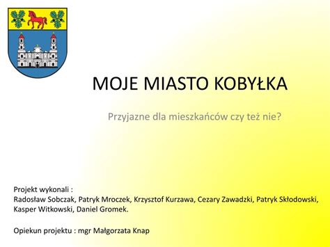 PPT MOJE MIASTO KOBYŁKA PowerPoint Presentation free download ID