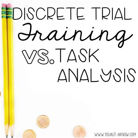 Dtt Vs Task Analysis You Aut A Know Task Analysis Discrete Trial