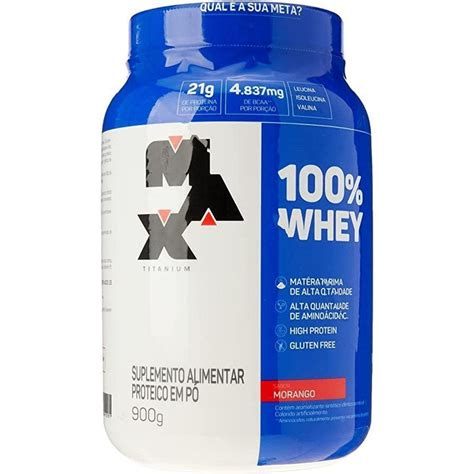 Whey 100 Concentrado Max Titanium 900g Morango Netshoes