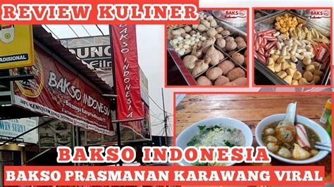 BAKSO INDONESIA KARAWANG BAKSO PRASMANAN YANG LAGI VIRAL Jalanjalan