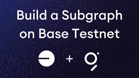 Deploy A Smart Contract On Base Testnet And Develop A Subgraph That