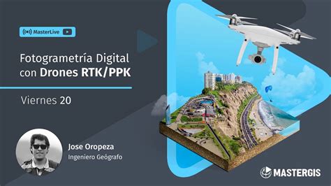 Fotogrametría Digitsal con Drones RTK PPK MasterLive YouTube