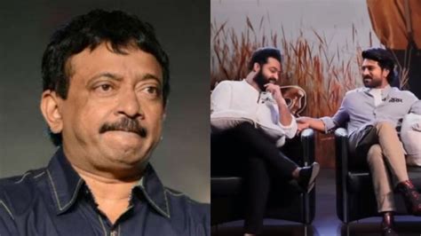 Dangerous Ram Gopal Varma S Sly Remark On Rrr S Ram Charan Jr Ntr