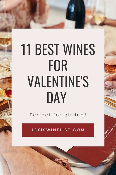 Best Valentine S Day Wines For Lexi S Wine List