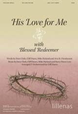 His Love For Me With Blessed Redeemer Choral Anthem SATB Trombone