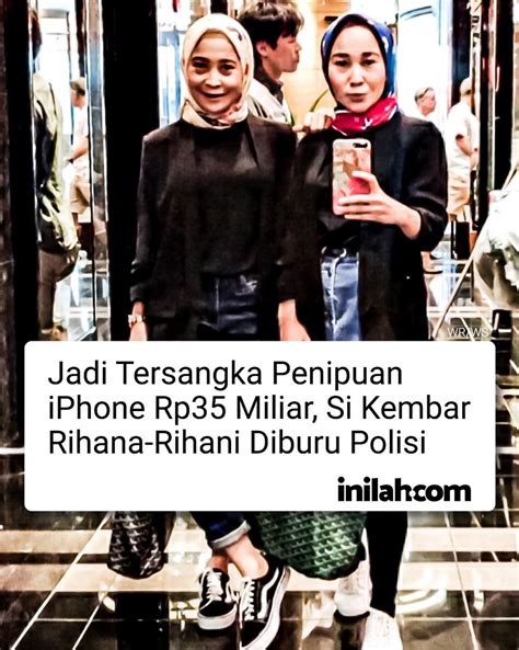 Inilahcom On Twitter Polda Metro Jaya Menetapkan Si Kembar Rihana