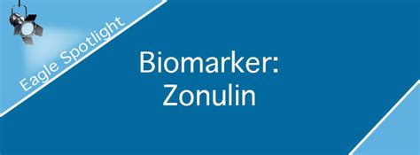 Biomarker Spotlight Zonulin Eagle Biosciences