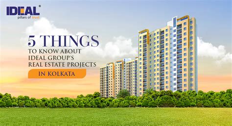 5 Things To Know About Ideal Group S Real Estate Projects In Kolkata