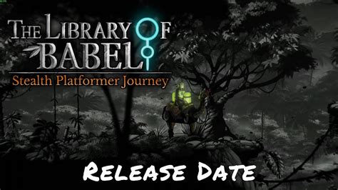 The Library Of Babel Release Date Youtube