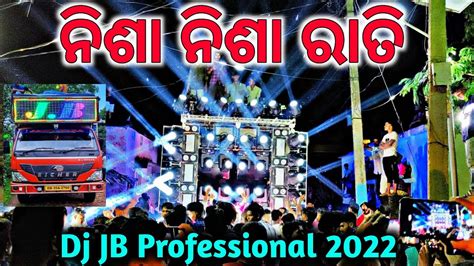 Dj JB Professional New Setup 2022 Nisa Nisa Rati Dj Night Program