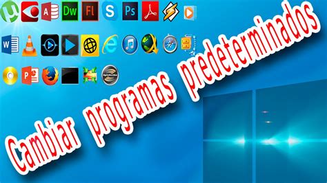 Como Cambiar Programas Predeterminados En Windows Youtube