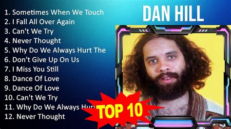 D A N H I L L 2023 MIX Top 10 Best Songs Greatest Hits Full Album