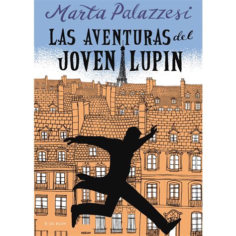 Las Aventuras Del Joven Lupin Descubre Los Inicios Del Ladr N De