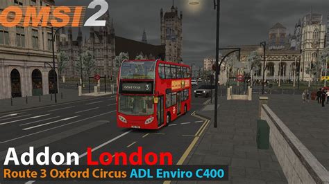 Omsi 2 Addon London Map Rain Route 3 Crystal Palace Oxford