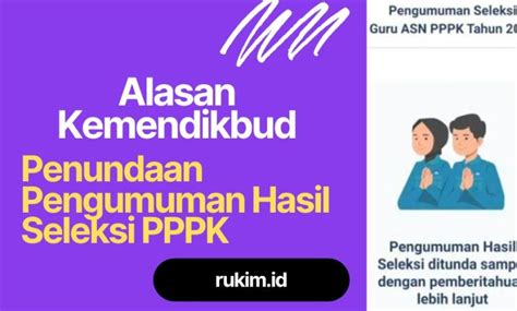 Alasan Pengumuman Hasil Seleksi Pppk Guru Ditunda Tahun 2022