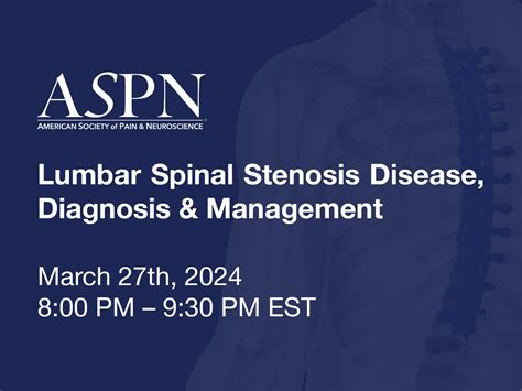 Webinar Lumbar Spinal Stenosis Disease Diagnosis And Management