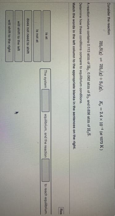 Solved Consider The Reaction 2hsg 2h2g S2g Kp