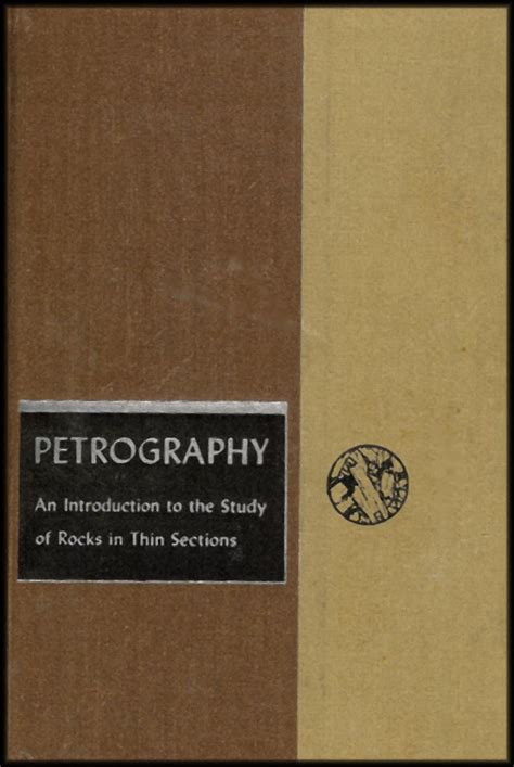 Petrography: An Introduction to the Study of Rocks in Thin Sections ...