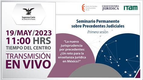 Seminario Permanente sobre Precedentes Judiciales Primera Sesión I 19