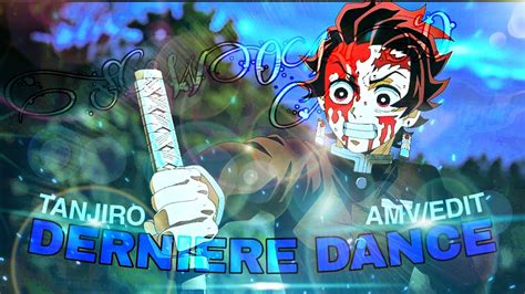 Tanjiro Gets His New Sword AMV EDITDerniere Dance Demon Slayer