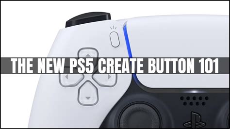 How To Use The New PS5 Create Button For Screenshots Recordings And