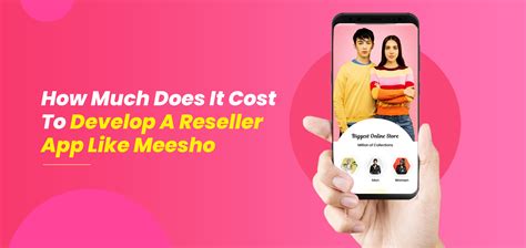 How Much Does It Cost To Develop A Reseller App Like Meesho