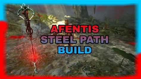 Fr Afentis Build 2022 Steel Path Build Warframe Fr Youtube