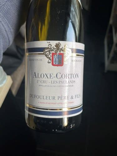 Dufouleur Père Fils Aloxe Corton 1er Cru Les Paulands Vivino US