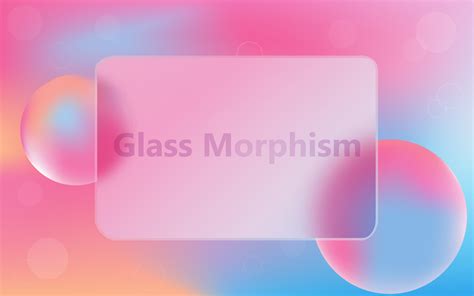 Glassmorphism Effect Transparent Layout In Glass Morphism Or