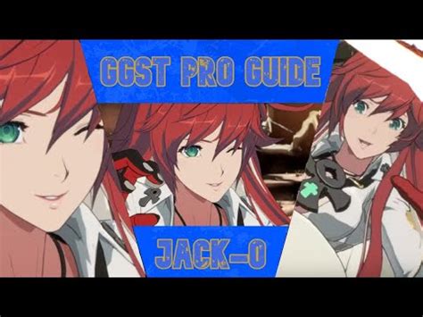 GGST Jack O Pro Guide Part 1 Fundamentals YouTube