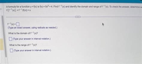 Solved A Formula For A Function Y F X Is F X 5x3 4 Find