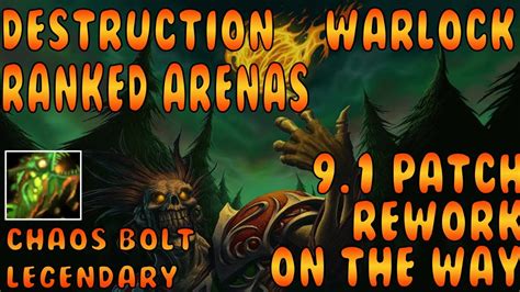 Massive Destruction Warlock Rework On The Way Patch Ranked Arenas