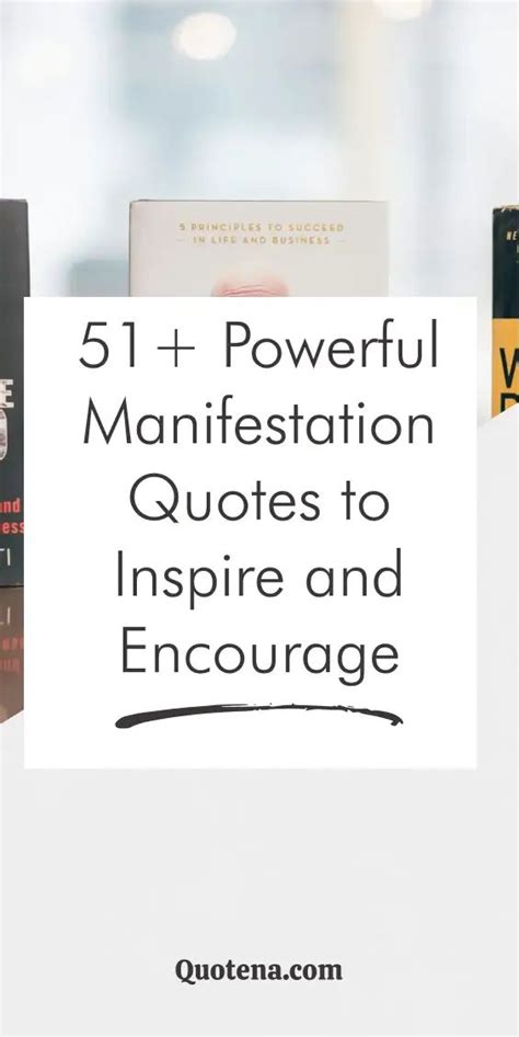 51 Powerful Manifestation Quotes To Inspire And Encourage In 2024