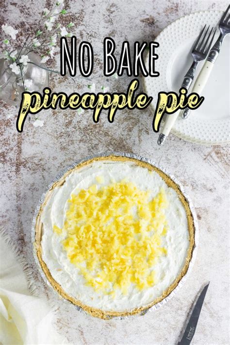 Pineapple Cream Cheese Pie Restless Chipotle