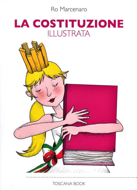 Disegnare La Costituzione Italiana Il Libro Di Ro Marcenaro Artribune