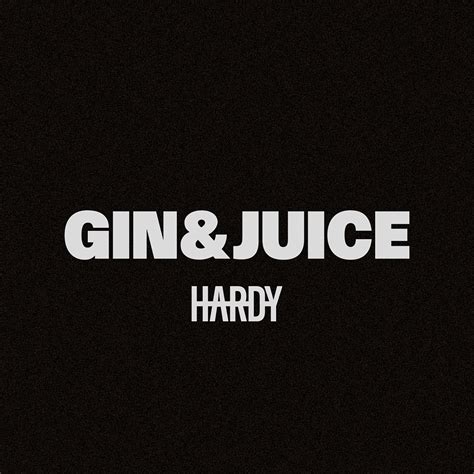 ‎Gin & Juice - Single - Album by HARDY - Apple Music