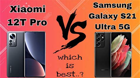 Xiaomi 12t Pro Vs Samsung Galaxy S21 Ultra 5g Youtube