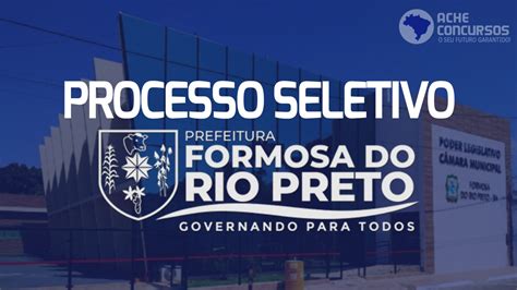 Processo Seletivo Da Prefeitura De Formosa Do Rio Preto Ba