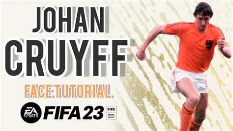 Johan Cruyff En Fifa 23 Cara Para Modo Carrera Face Tutorial Youtube