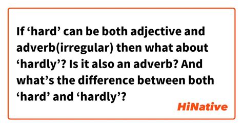 If ‘hard Can Be Both Adjective And Adverbirregular Then What About