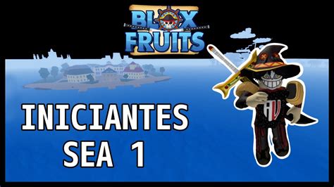 DICAS PARA INICIANTES NO BLOX FRUITS SEA 1 YouTube