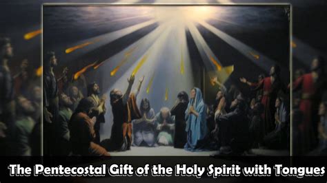 The Pentecostal T Of The Holy Spirit With Tongues Youtube