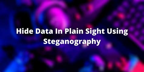 Hide Data In Plain Sight Using Steganography LinuxForDevices