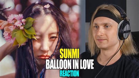 Sunmi Balloon In Love Reaction Youtube