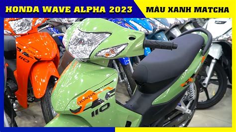 Honda Wave Alpha 2023 màu xanh Matcha mới Giá xe Wave Alpha 2023 Hạ