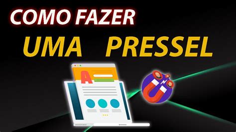 Como Criar Uma PRESSEL Passo A Passo YouTube