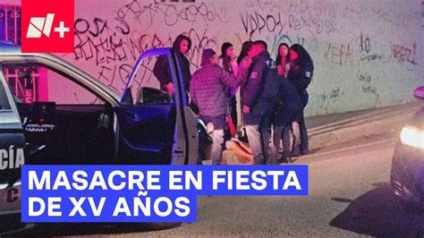 Masacre en fiesta de XV Años Iban por líder criminal N YouTube